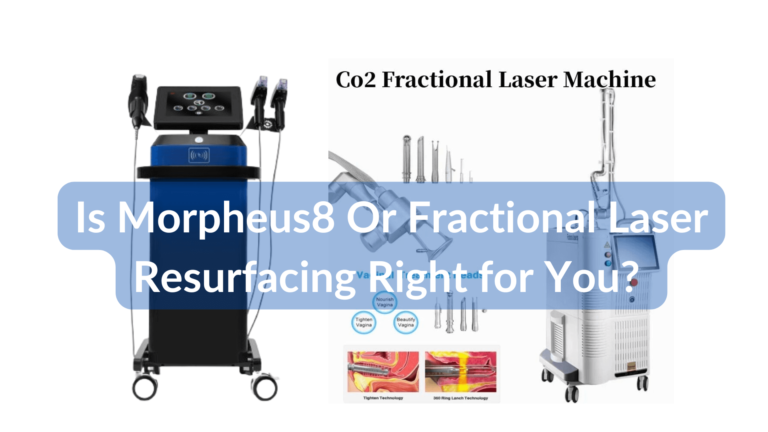 Morpheus8 fraksiyonel lazer repurtacting sizin için doğru mu (1)