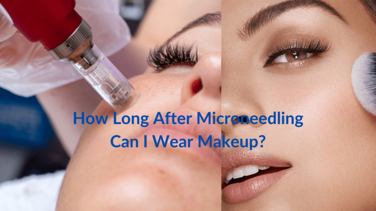How Long After Microneedling Can I Wear Makeup (1)